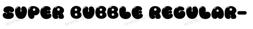 Super Bubble Regular字体转换